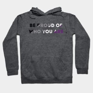 Be Proud Of Who You Are Asexual Pride Flag Hoodie